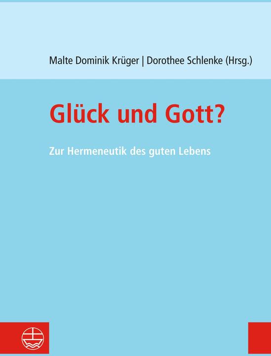 Label énergétique Glck und Gott? (Allemand, Dorothee Schlenke, Malte Dominik Krüger, 2025)