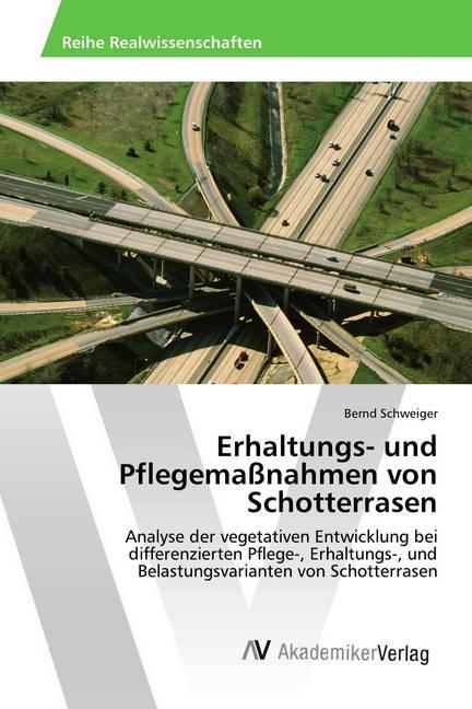 Actual product image Erhaltungs- und Pflegemassnahmen von Schotterrasen (German, Bernd Schweiger, 2017)