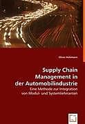 Produktbild Supply Chain Management in der Automobilindustrie (Deutsch, Oliver Hülsmann, 2008)