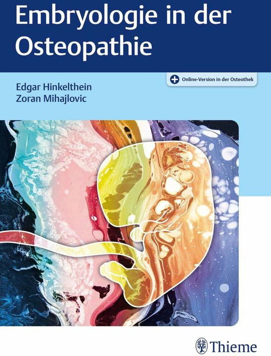 Image du produit Embryologie in der Osteopathie (Allemand, Edgar Hinkelthein, Zoran Mihajlovic, 2022)