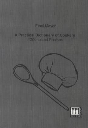 Image du produit A Practical Dictionary of Cookery (Anglais, Ethel Meyer, 2013)