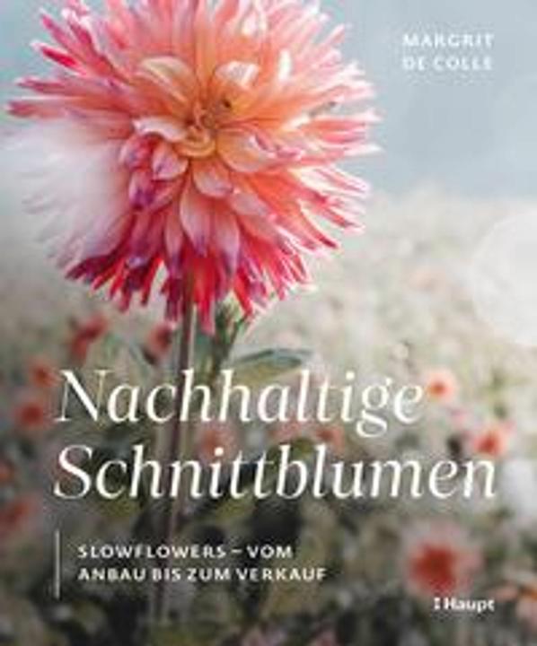 Nachhaltige Schnittblumen (Tedesco, Margrit De Colle, Renate Trummer, 2025)