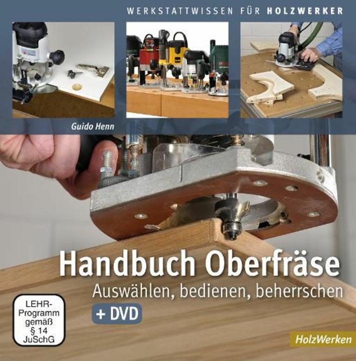 Immagine prodotto Handbuch Oberfräse (Tedesco, Guido Henn, 2020)