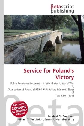 Produktbild Service for Poland's Victory (Lambert M. Surhone, Miriam T. Timpledon, Susan F. Marseken, 2010)