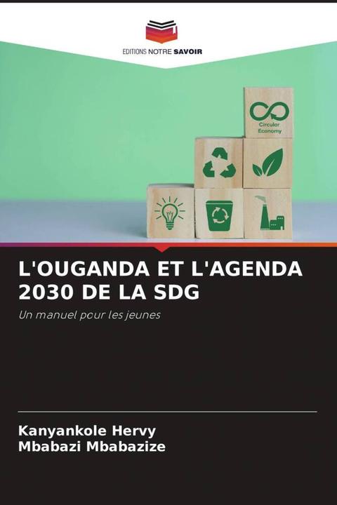 Actual product image L'OUGANDA ET L'AGENDA 2030 DE LA SDG (Mbabazi Mbabazize, Kanyankole Hervy, 2023)