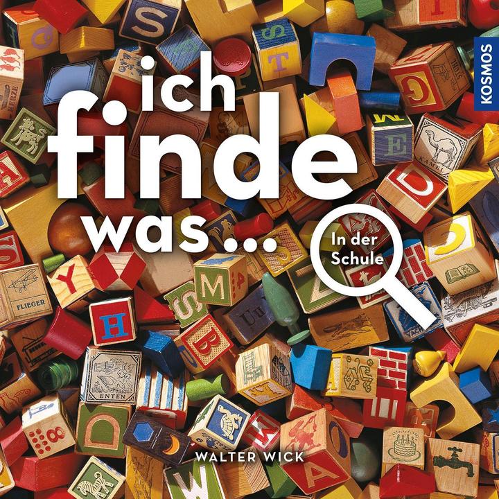 Produktbild Kosmos Ich finde was... In der Schule (Deutsch, Walter Wick, 2023)