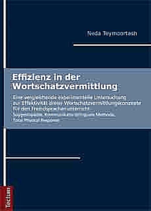 Produktbild Effizienz in der Wortschatzvermittlung (Deutsch, Neda Teymoortash, 2010)