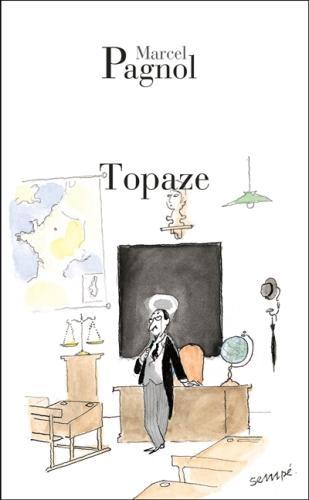 Produktbild Topaze : pièce en quatre actes (Französisch, Marcel Pagnol, 2004)