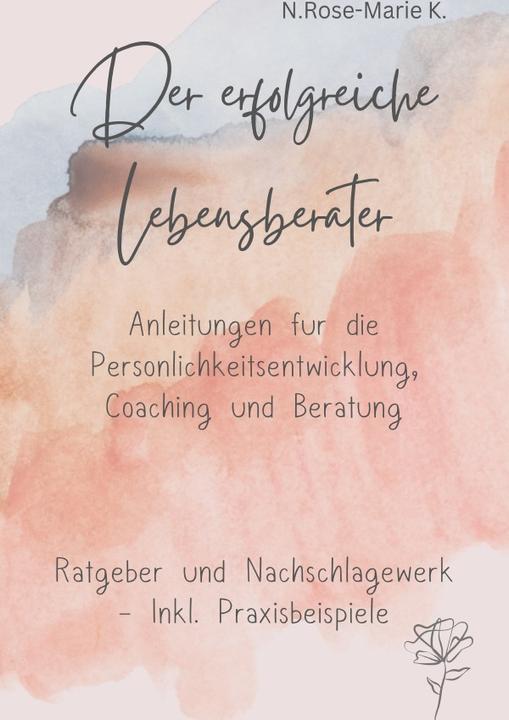Actual product image Der Erfolgreiche Lebensberater (German, N. Rose-Marie k., 2023)