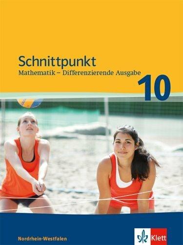 Actual product image Schnittpunkt Mathematik 10. Differenzierende Ausgabe Nordrhein-Westfalen (German, Ernst Klett Publishers, 2018)