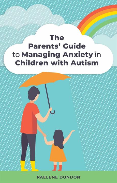 Produktbild The Parents' Guide to Managing Anxiety in Children with Autism (Englisch, Jessica Kingsley, 2019)