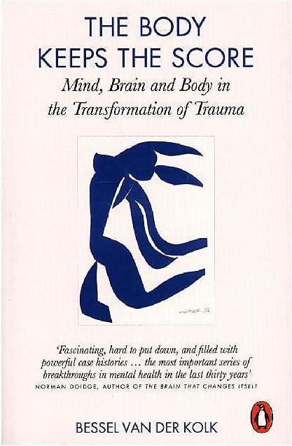 The Body Keeps the Score (Englisch, Bessel van der Kolk, 2015)