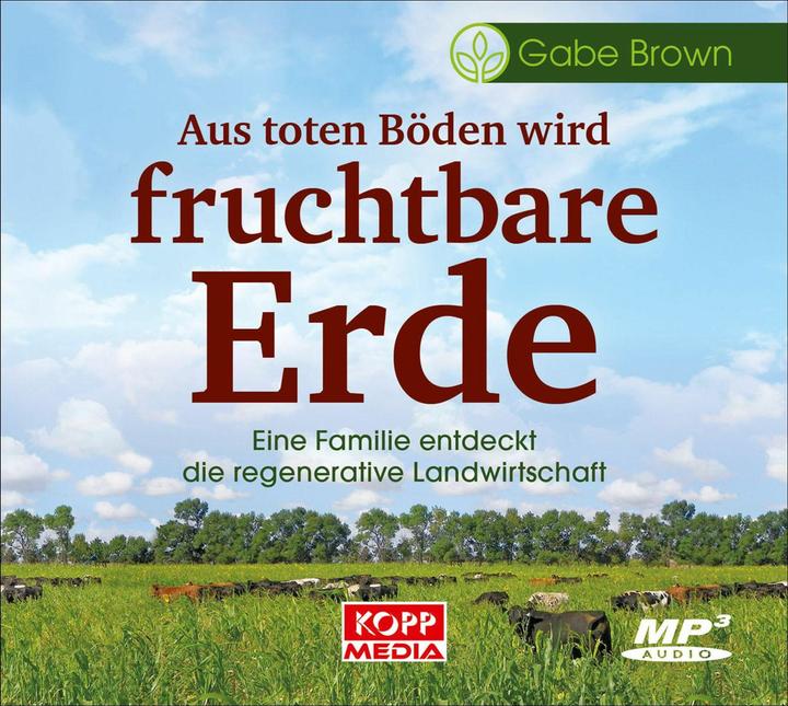 Produktbild Aus toten Bden wird fruchtbare Erde - Hrbuch (Deutsch, Gabe Brown, 2020)