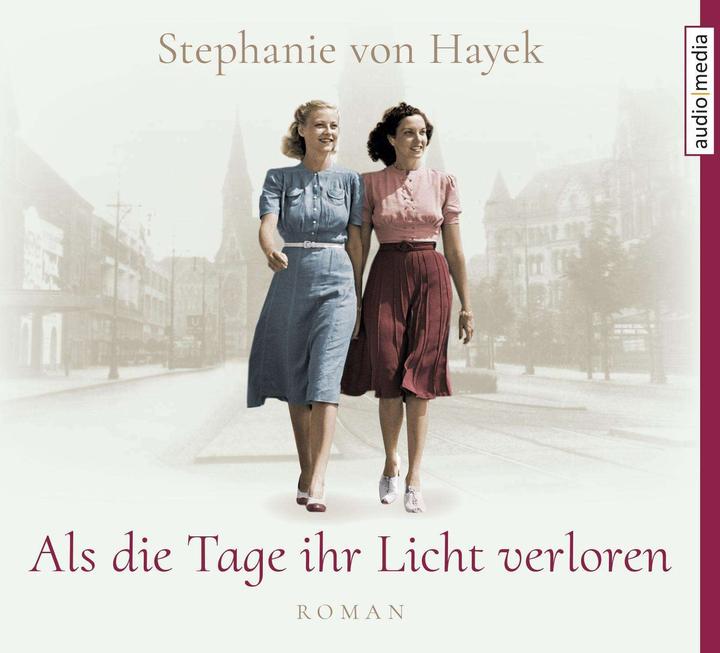 Produktbild Als die Tage ihr Licht verloren (Stephanie von Hayek, Doris Wolters, Deutsch)