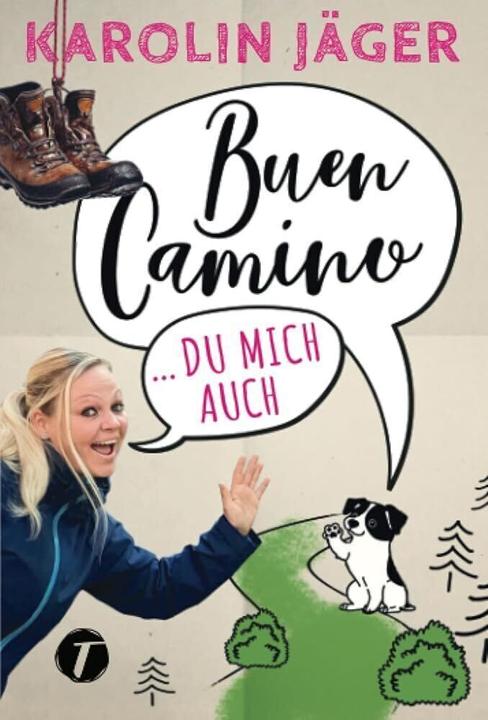 Produktbild Amazon Buen Camino... du mich auch (Karolin Jäger, 2020)