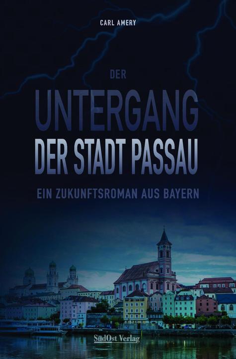 Actual product image Der Untergang der Stadt Passau (German, Carl Amery, 2022)
