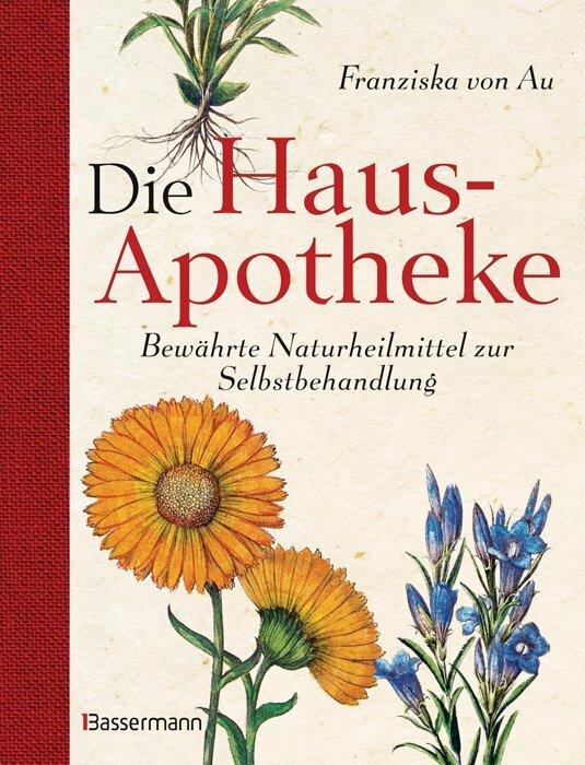 Actual product image Die Hausapotheke (German, Franziska of Au, 2011)