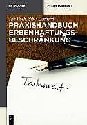 Immagine prodotto Manuale pratico sulla limitazione della responsabilità degli eredi (Tedesco)