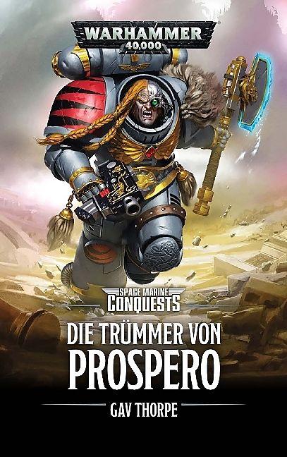 Produktbild Warhammer 40.000 - Die Trümmer von Prospero (Deutsch, Gav Thorpe)