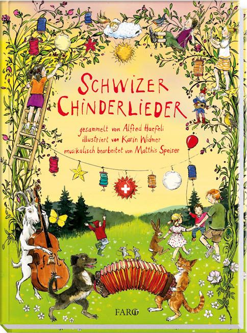 Produktbild Schwizer Chinderlieder (Deutsch, Karin Widmer, Alfred Haefeli, Matthis Speiser, 2011)