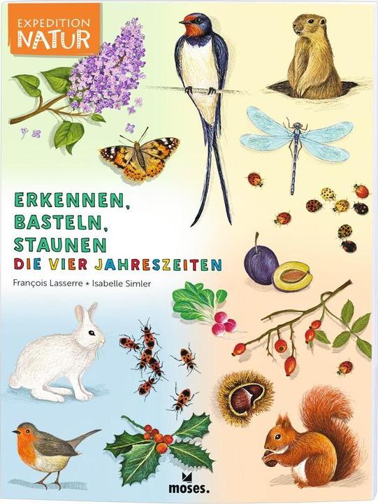 Produktbild Expedition Natur: Erkennen, Basteln, Staunen - Vier Jahreszeiten (Deutsch, Francois Lasserre, 2020)