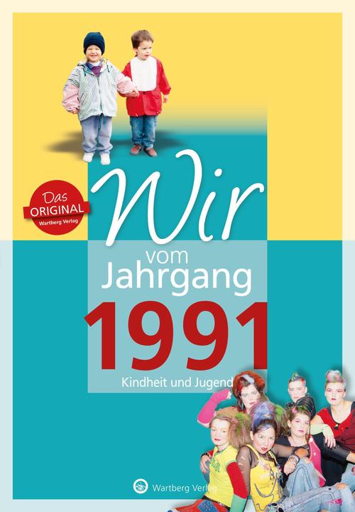 Produktbild Wir vom Jahrgang 1991 - Kindheit und Jugend (Deutsch, Andree von Unwerth, 2021)