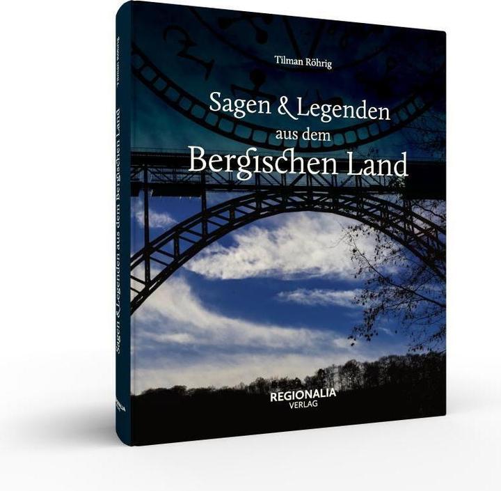 Produktbild Sagen und Legenden aus dem Bergischen Land (Deutsch, Tilman Röhrig, 2020)