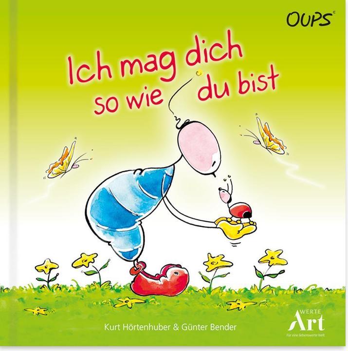 Produktbild Ich mag dich so wie du bist (Deutsch, Kurt Hörtenhuber, 2021)