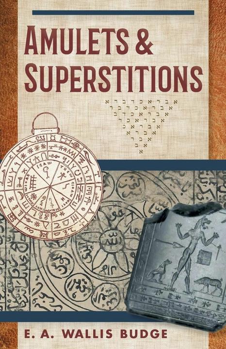 Actual product image Amulets and Superstitions (English, E. A. Wallis Budge, 2017)