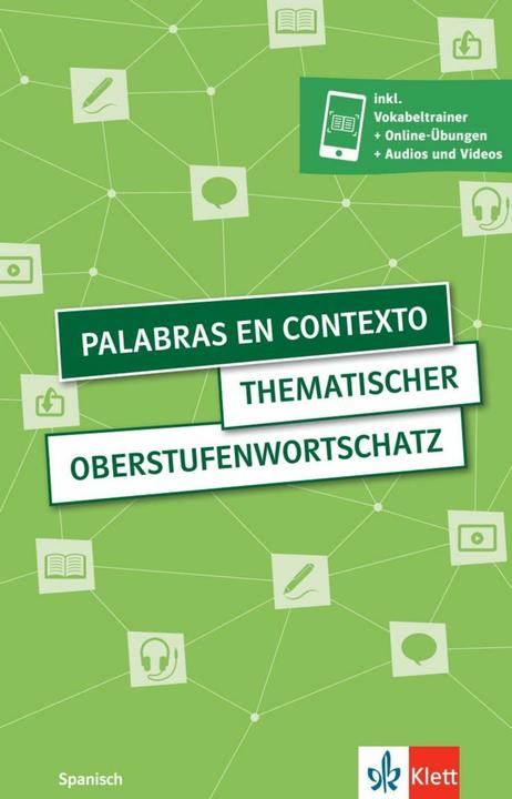 Produktbild Palabras en contexto. Thematischer Oberstufenwortschatz Spanisch. Buch mit digitalen Extras (Deutsch, Spanisch, 2023)