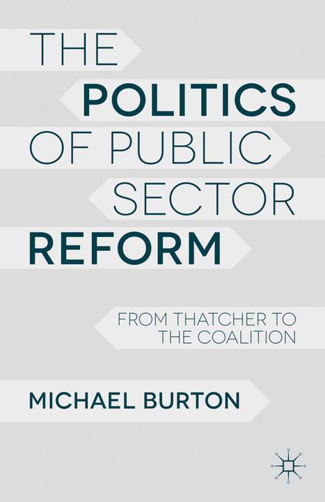 Actual product image The Politics of Public Sector Reform (M. Burton, 2013)