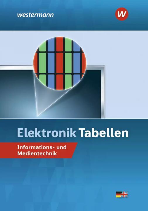 Produktbild Elektronik Tabellen Informations- und Medientechnik / Elektronik Tabellen (Deutsch, Hans-Joachim Petersen, Harald Wickert, Michael Dzieia, Heinrich Hübscher, 2022)