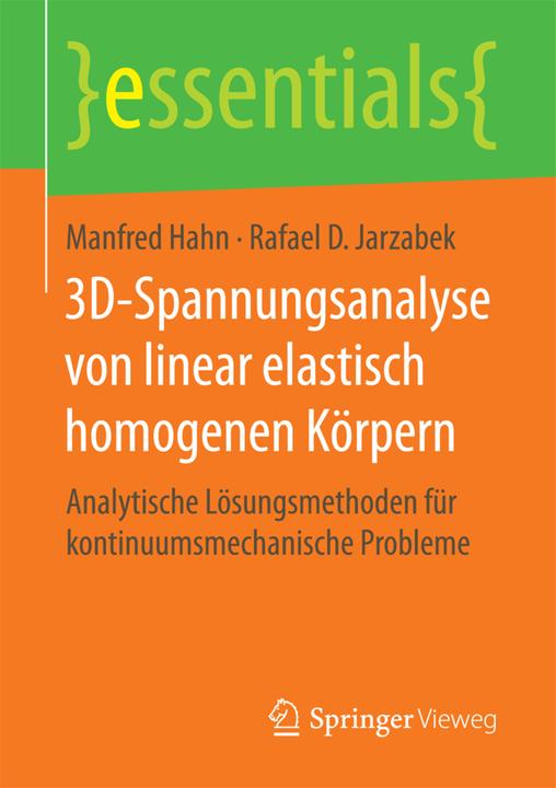 Actual product image 3D-Spannungsanalyse von linear elastisch homogenen Körpern (German, Manfred Hahn, Rafael D. Jarzabek, 2017)