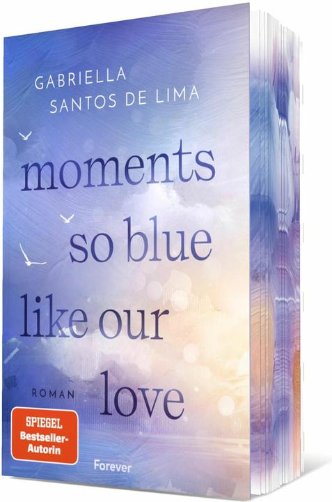 Moments so blue like our love (Blue Eternity 1) (Deutsch, Gabriella Santos de Lima, 2025)