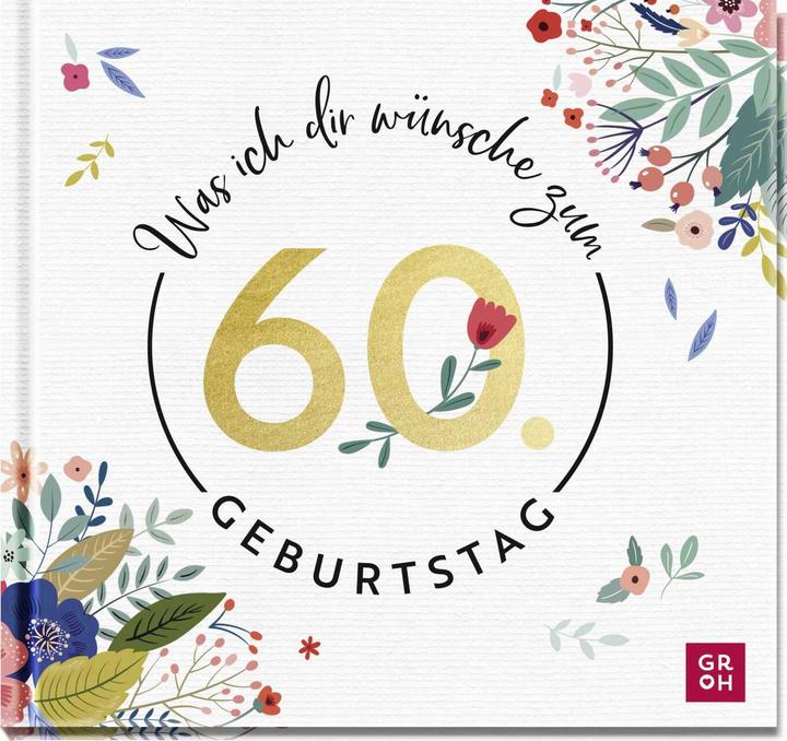 Image du produit Ce que je te souhaite pour ton 60e anniversaire