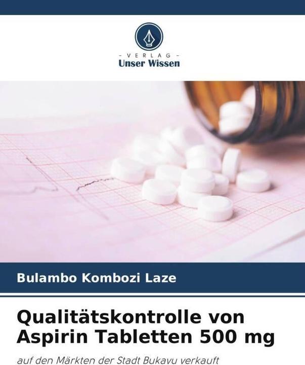 Produktbild Qualitätskontrolle von Aspirin Tabletten 500 mg (Bulambo Kombozi Laze, 2022)