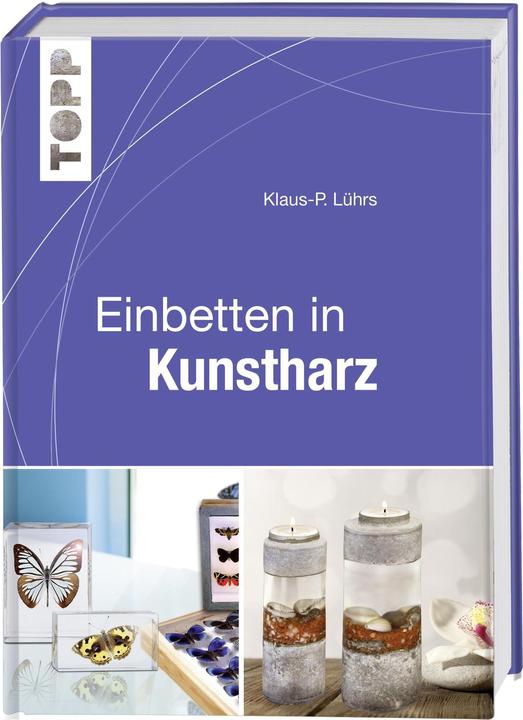 Produktbild Einbetten in Kunstharz (Deutsch, frechverlag, 2015)
