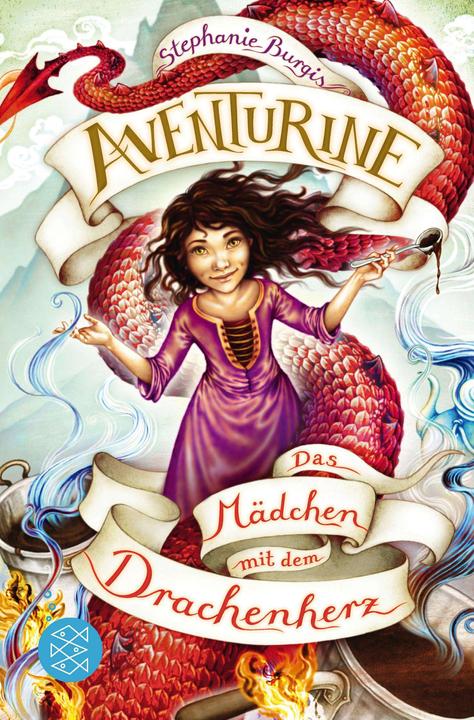 Produktbild Aventurine – Das Mädchen mit dem Drachenherz (Deutsch, Sigrid Ruschmeier, Stephanie Burgis, 2019)