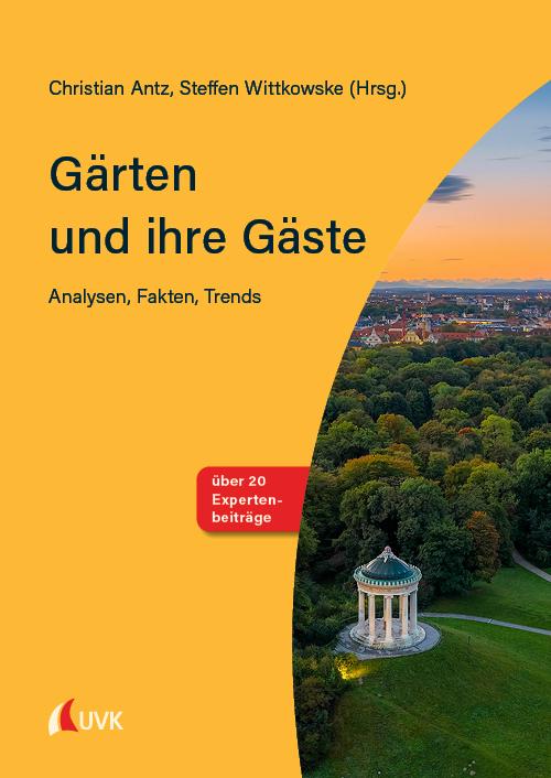 Produktbild Gärten und ihre Gäste (Deutsch, Christian Antz, Steffen Wittkowske, 2022)