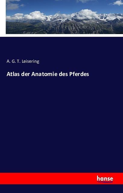 Immagine prodotto Atlas der Anatomie des Pferdes (Tedesco, A. G. T. Leisering, 2016)