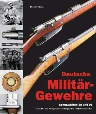 Immagine prodotto Militaria Deutsche Militärgewehre Band 2 Schusswaffen 88 und 91 (Tedesco)
