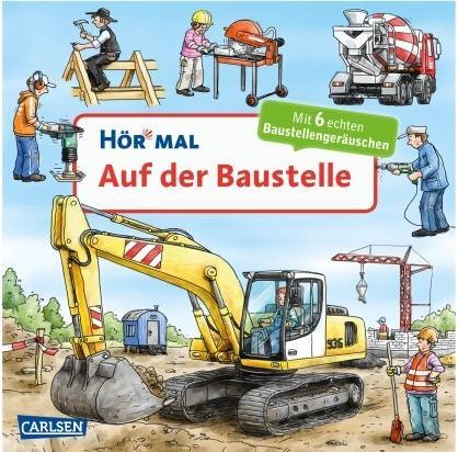 Hör mal: Auf der Baustelle (Deutsch, Christian Zimmer, 2017)