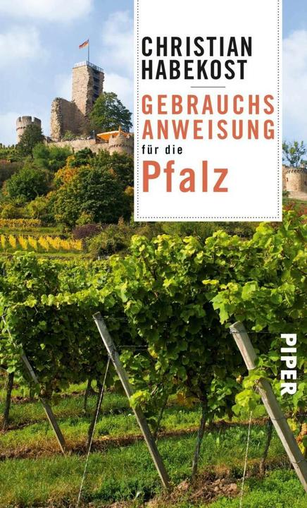 Image du produit Gebrauchsanweisung für die Pfalz (Allemand, Christian Habekost, 2018)