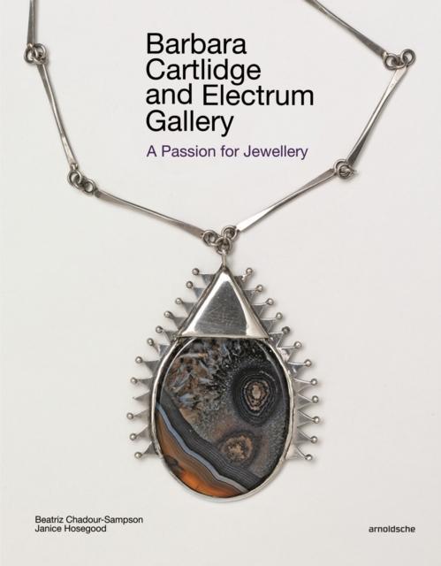 Produktbild Barbara Cartlidge and Electrum Gallery (Englisch, Hosegood Janice, Chadour-Sampson Beatriz, 2016)