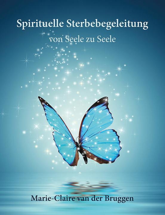 Produktbild Spirituelle Sterbebegleitung (Deutsch, Marie-Claire van der Bruggen, 2024)