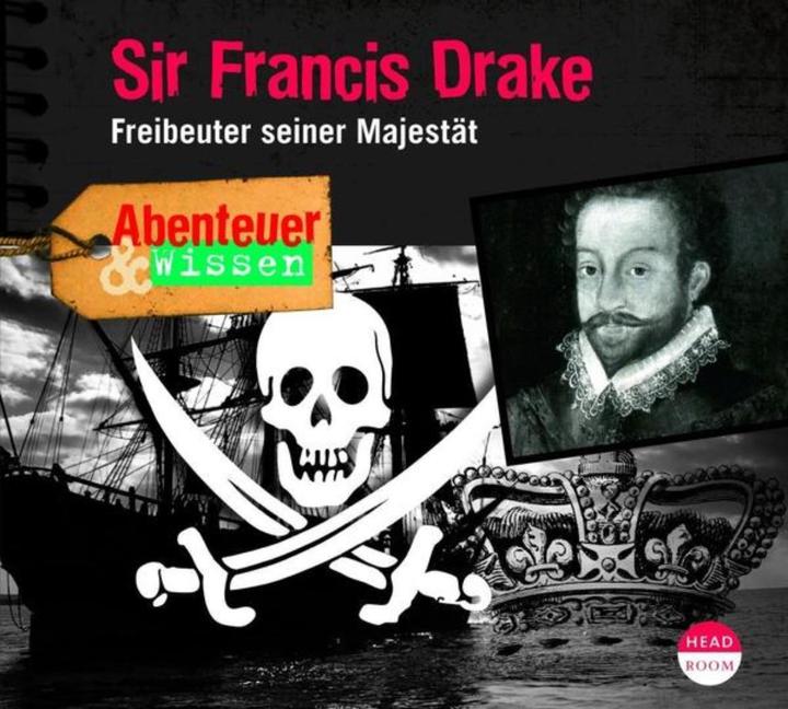 Produktbild Abenteuer & Wissen - Sir Francis Drake (Diverse, Robert Steudtner, Deutsch)