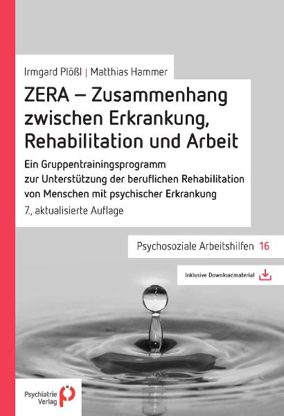 Produktbild ZERA - Zusammenhang zwischen Erkrankung, Rehabilitation und Arbeit (Deutsch, Matthias Hammer, Irmgard Plössl, 2016)