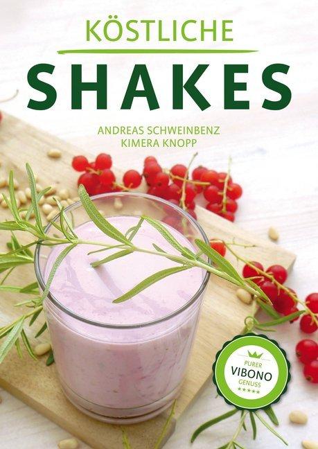 Produktbild Köstliche Shakes (Deutsch, Kimera Knopp, Andreas Schweinbenz, 2017)