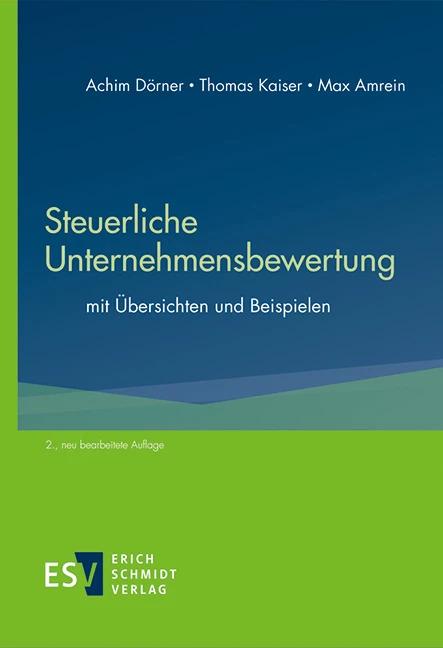 Actual product image Steuerliche Unternehmensbewertung (German, Thomas Kaiser, Achim Dörner, Max Amrein, 2023)