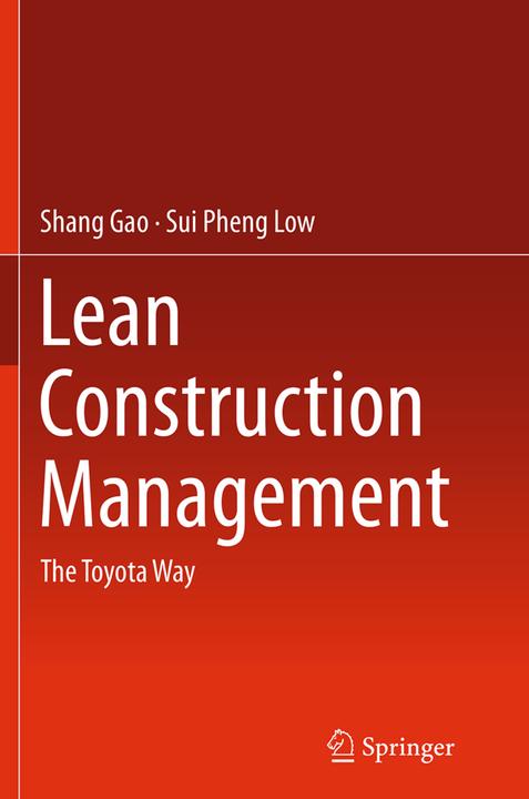 Produktbild Lean Construction Management (Sui Pheng Low, Shang Gao, 2016)